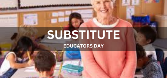 SUBSTITUTE EDUCATORS DAY [स्थानापन्न शिक्षक दिवस]